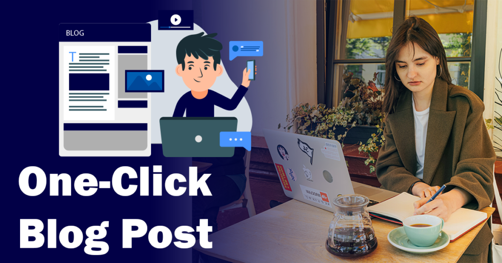One-Click Blog Post